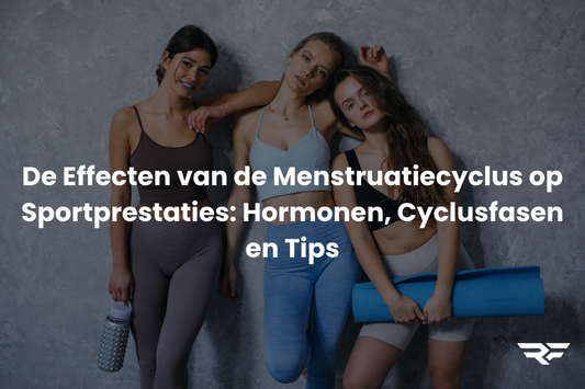 De Effecten van de Menstruatiecyclus op Sportprestaties: Hormonen, Cyclusfasen en Tips