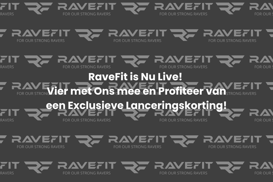 Aankondiging: RaveFit is Nu Live! Vier met Ons mee en Profiteer van een Exclusieve Lanceringskorting!